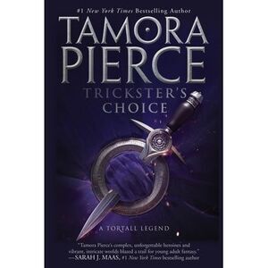 Trickster's Choice -- Tamora Pierce